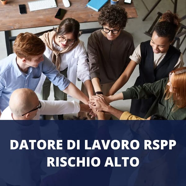 Datore di Lavoro RSPP Rischio Alto